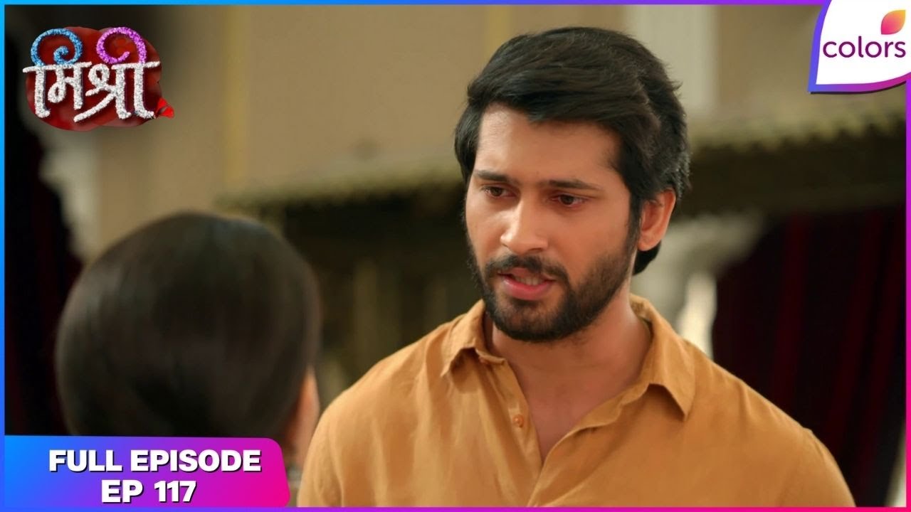 Mishri | Full Ep. 117 | Mishri exposes Vaani | Colors TV