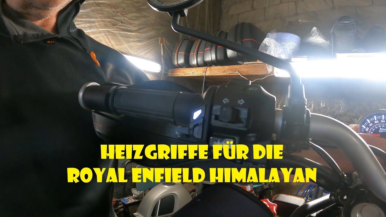 Heizgriffe für die Royal Enfield Himalayan