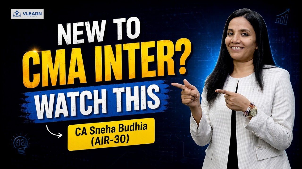 All About CMA Inter | Complete Guide | Dec'26 & June'27 | By CA Sneha Budhia (AIR 30)