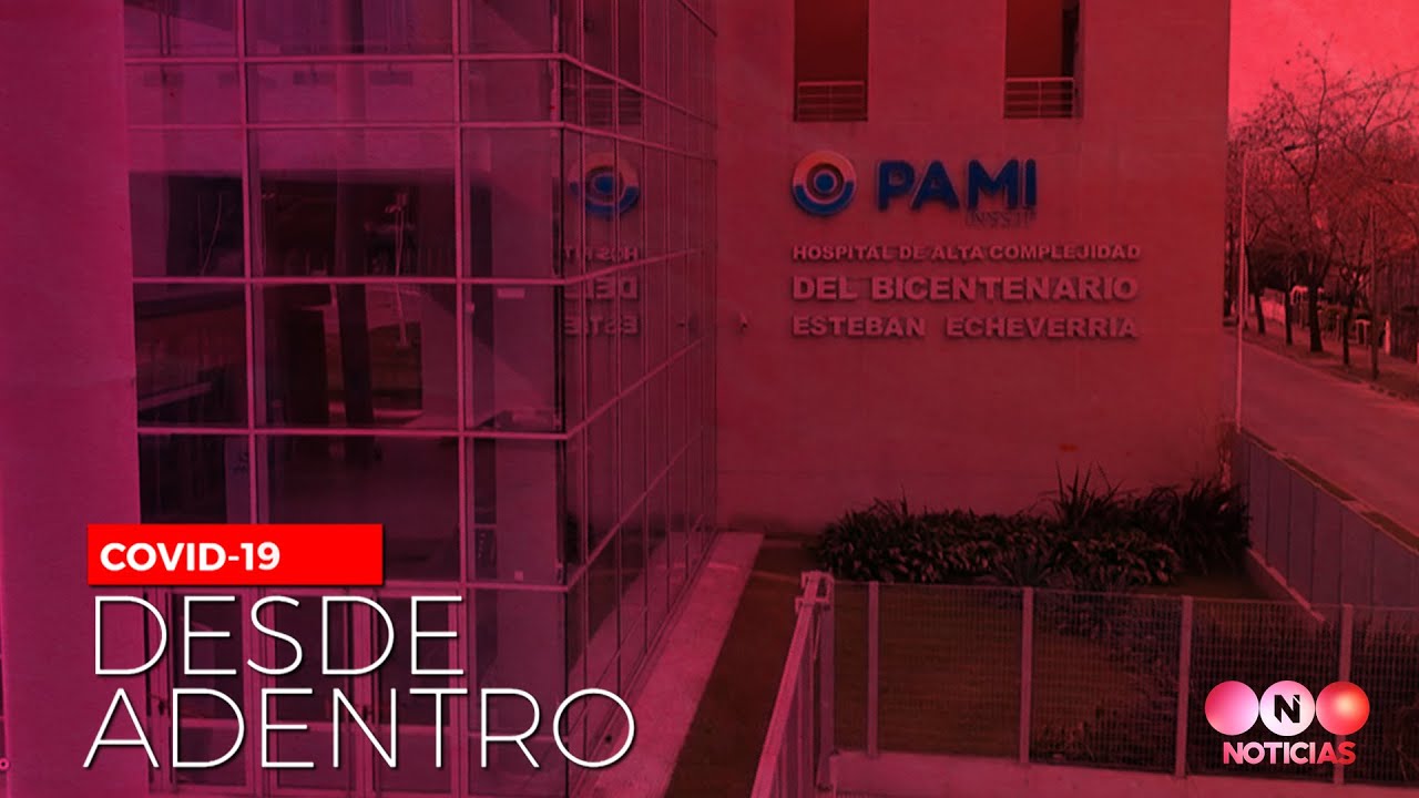 COVID-19 DESDE ADENTRO: cómo es el tratamiento de los pacientes contagiados - Telefe Noticias