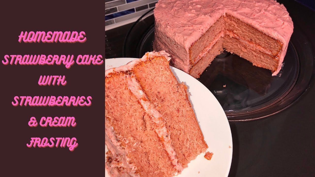 How to make The best Homemade Fresh Strawberry Cake | Strawberries & Cream Frosting | Easy Recipe