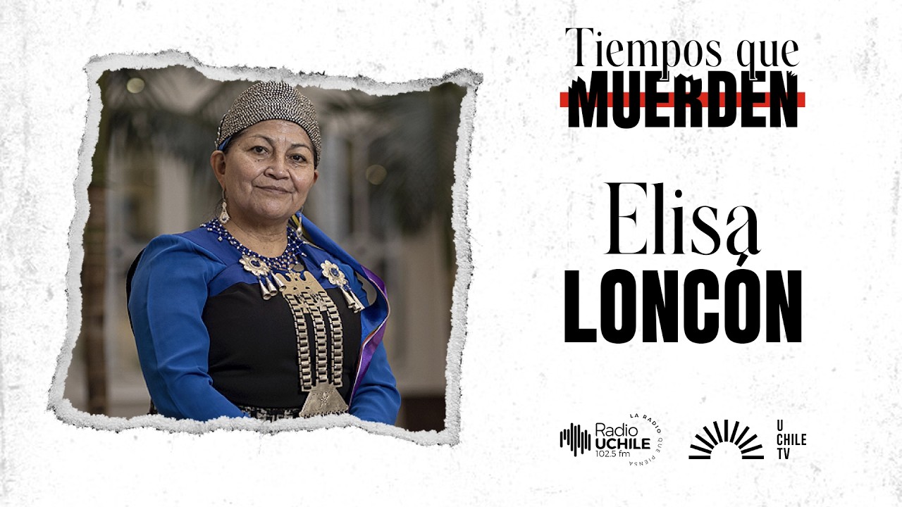 Tiempos Que Muerden - Elisa Loncon