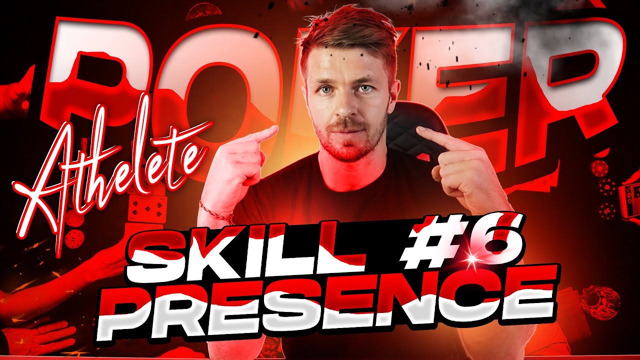 Poker Athlete Skill #6: Presence