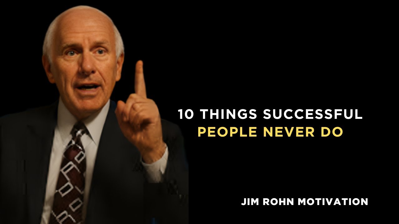 10 Things Successful People Never Do