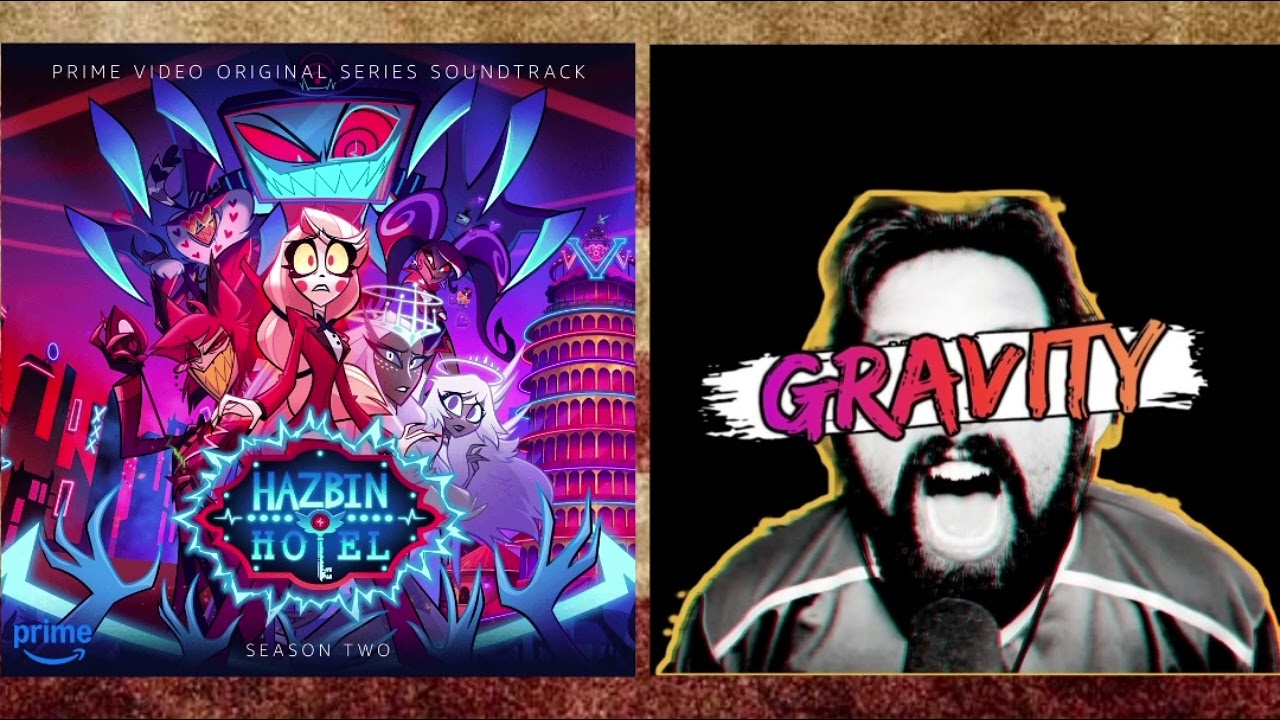 Gravity² (Hazbin Hotel × Caleb Hyles) - Duet Mashup