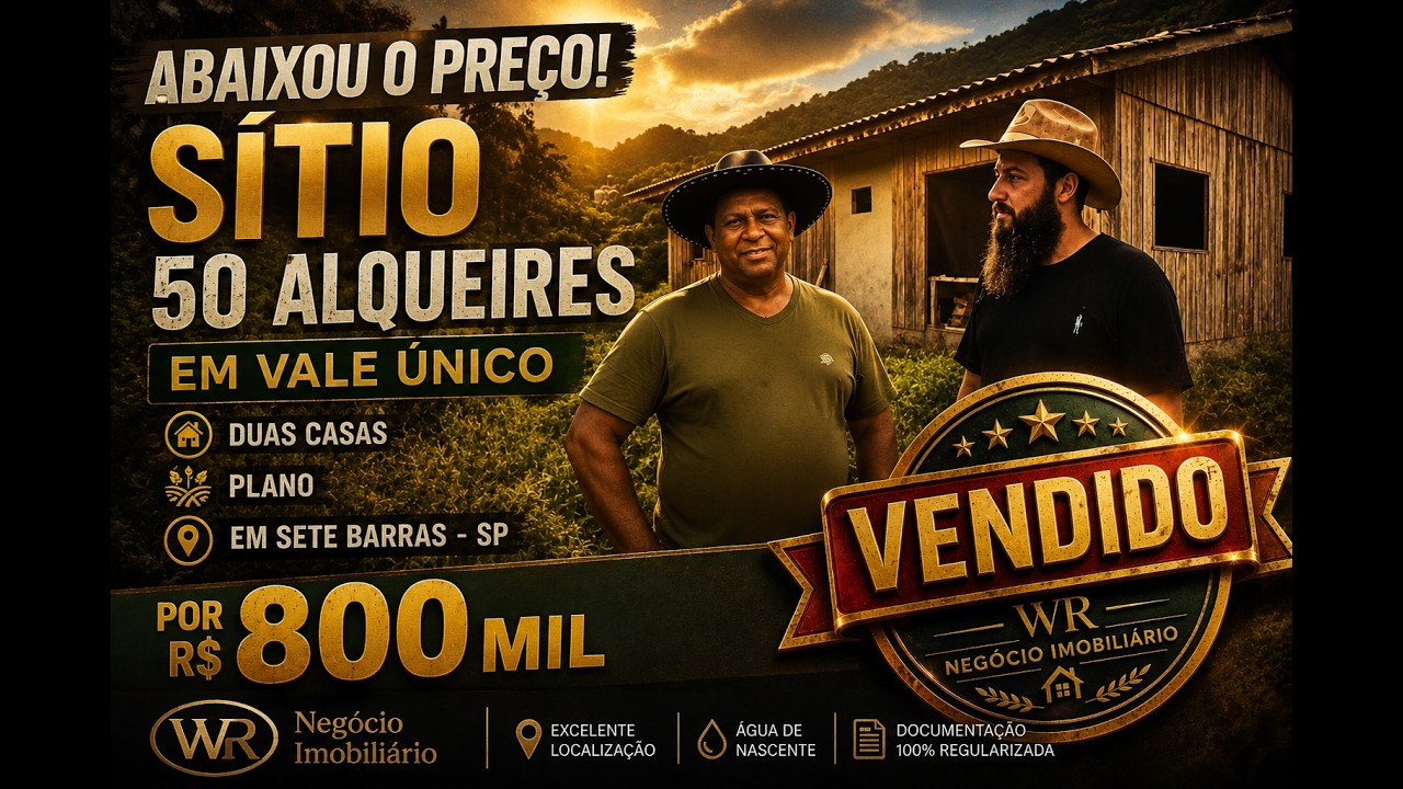 ABAIXOU O PREÇO - SITIO 50 ALQUEIRES EM VALE ÚNICO DUAS CASAS, PLANO EM SETE BARRAS POR R$ 800 MIL