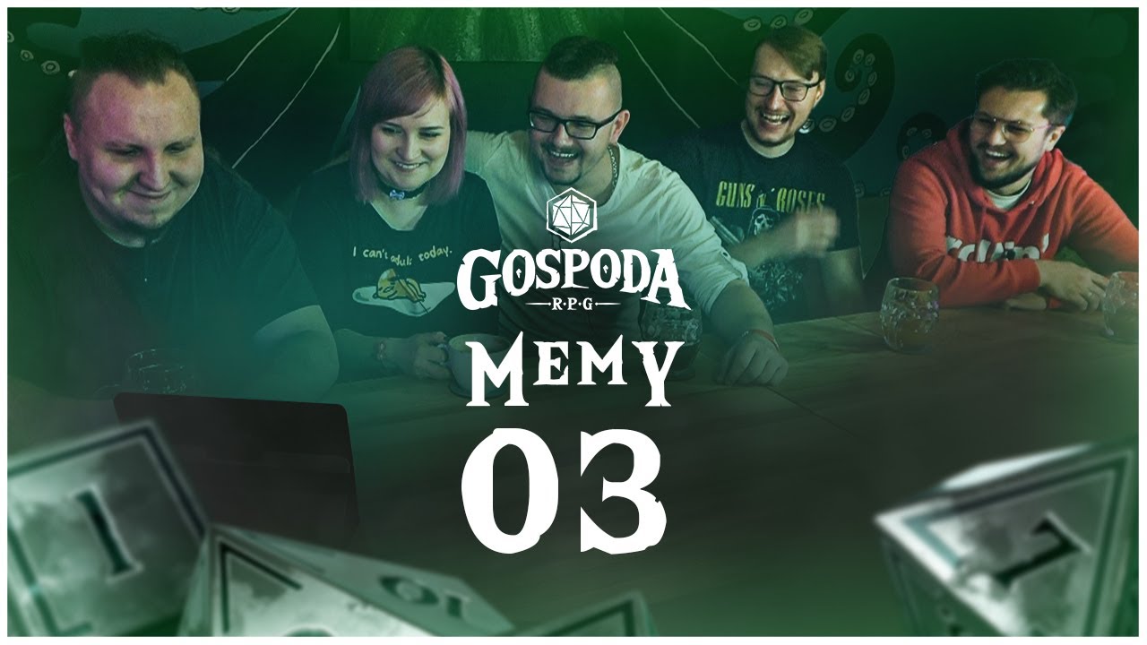Gospoda RPG jeszcze raz ogląda memy o Gospoda RPG #3