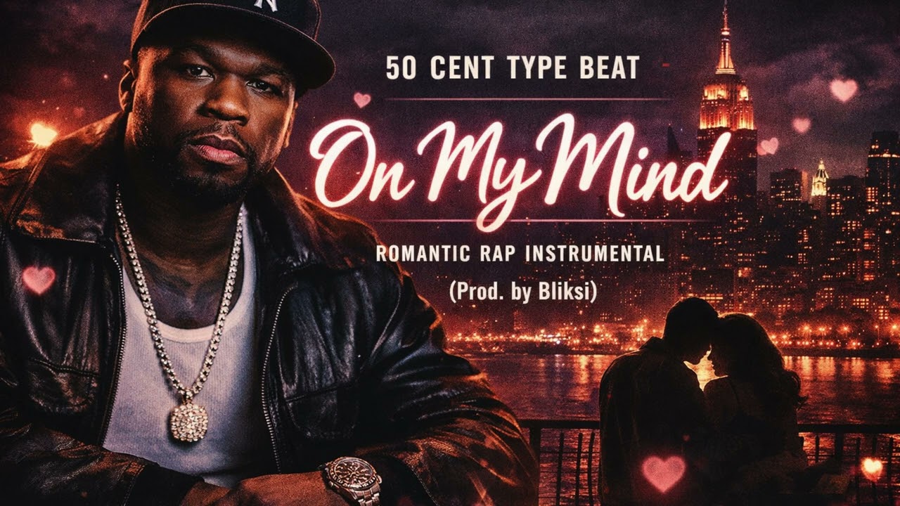 50 Cent Type Beat – “On My Mind” | Romantic Rap Instrumental (Prod. by Bliksi)