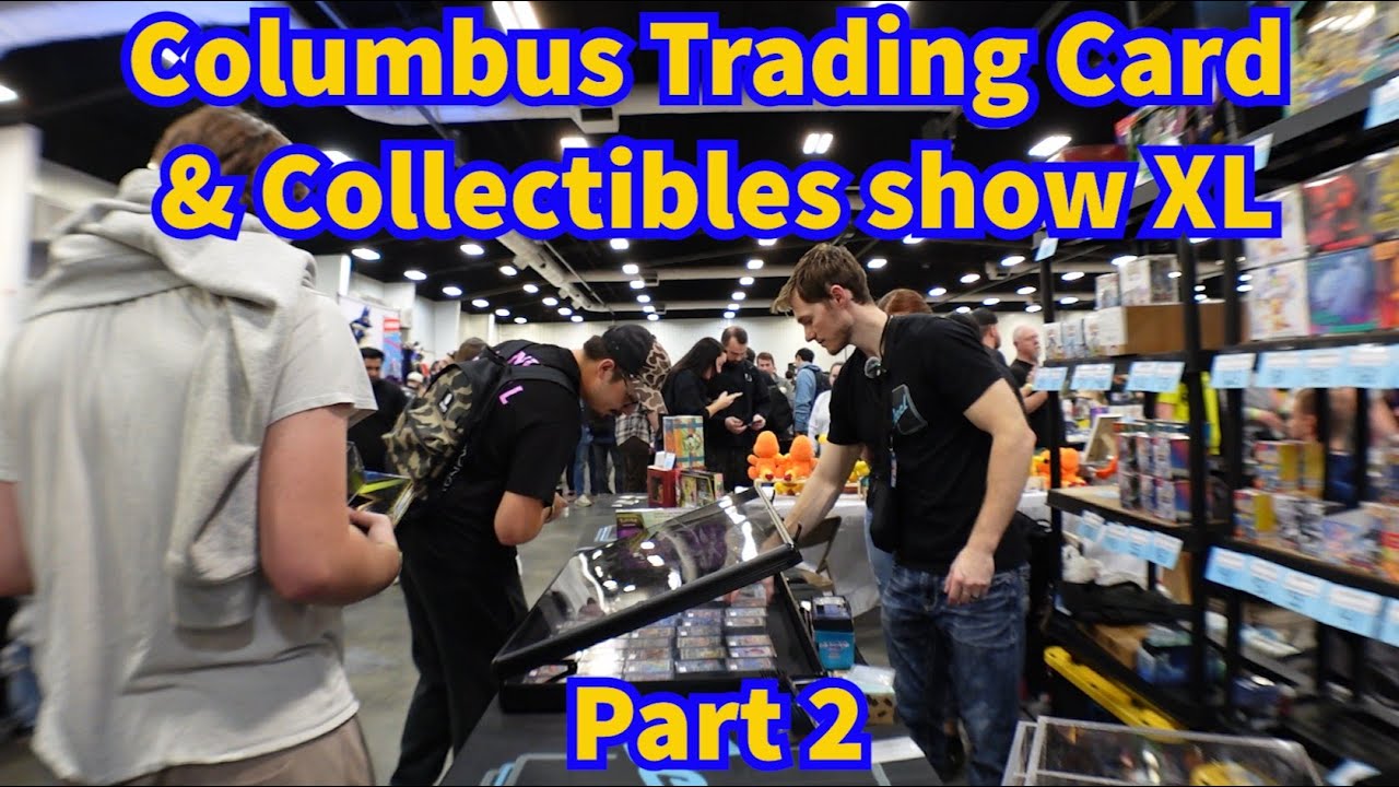 Columbus Trading Card & Collectibles Show XL | Part 2 Vendor POV 🔥