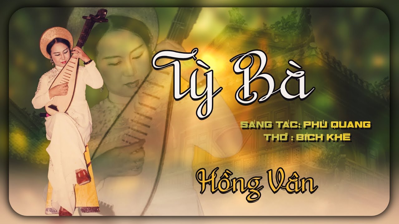 Tỳ Bà - Hồng Vân (Sáng Tác : Phú Quang, Thơ : Bích Khê) Music Audio
