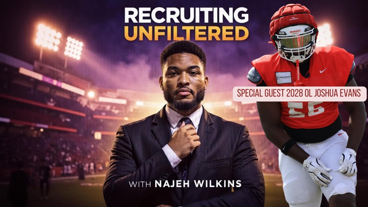 Recruiting Unfiltered: Special Guest Milton 2028 OL Joshua Evans
