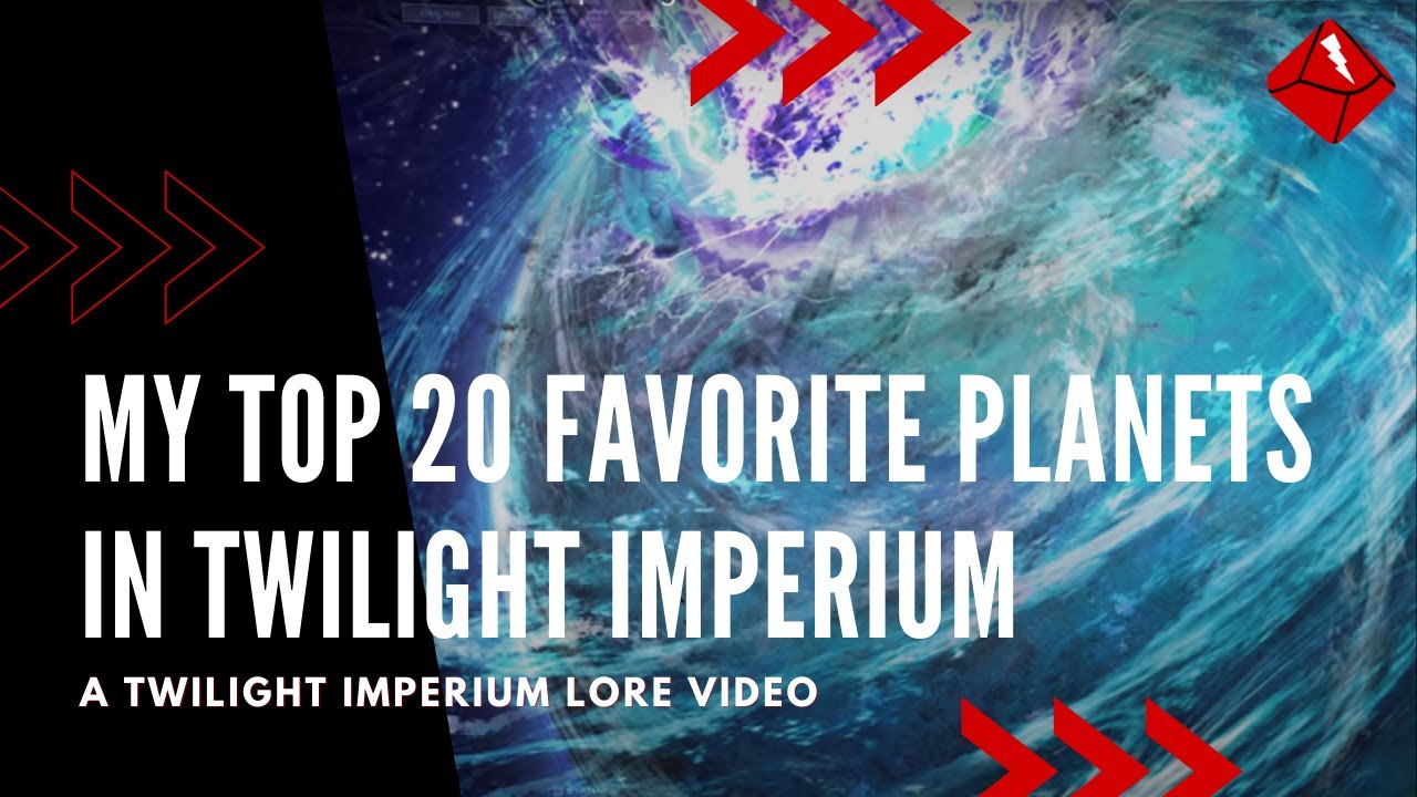 My Top 20 Favorite Planets in Twilight Imperium