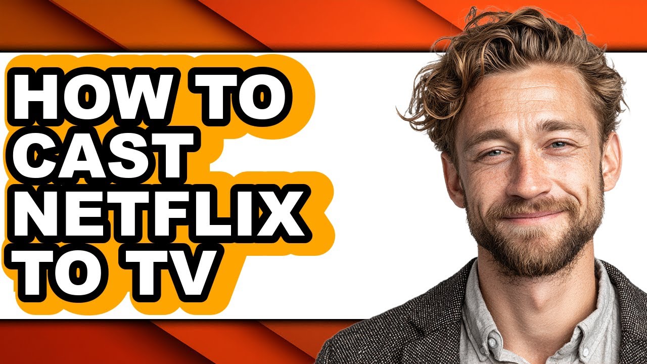 How to Cast Netflix to Tv (only Way)