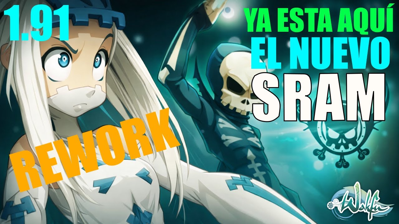 REWORK DEL SRAM! Wakfu 1.91 | BETA