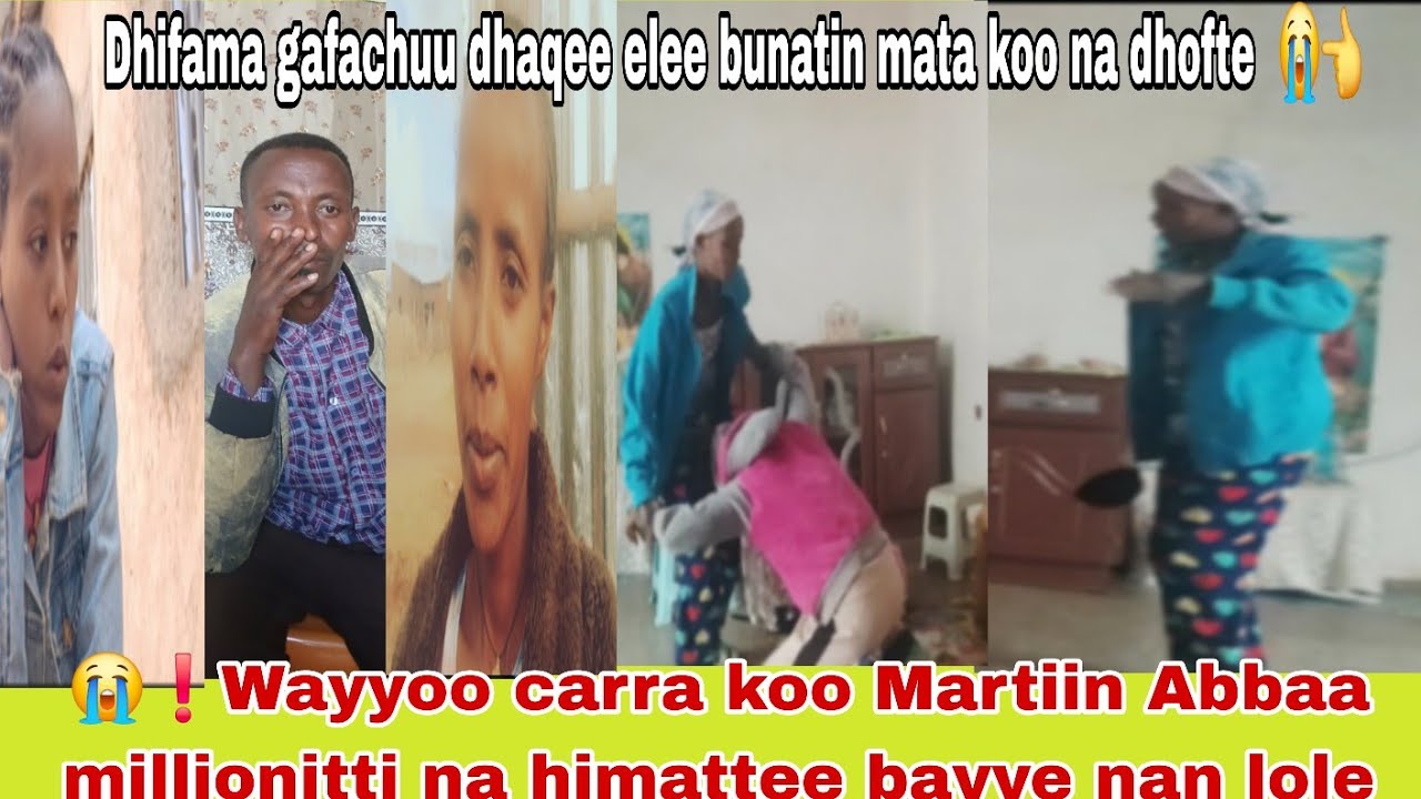 😭❗️🤳wayyoo carra koo martiin ele bunan na rukuttee Abbaa millionitti na himatte  😭❌
