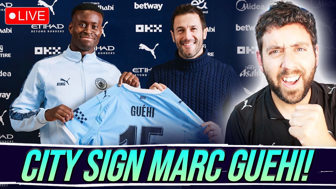 OFFICIAL: MARC GUEHI SIGNS FOR CITY! | REACTION