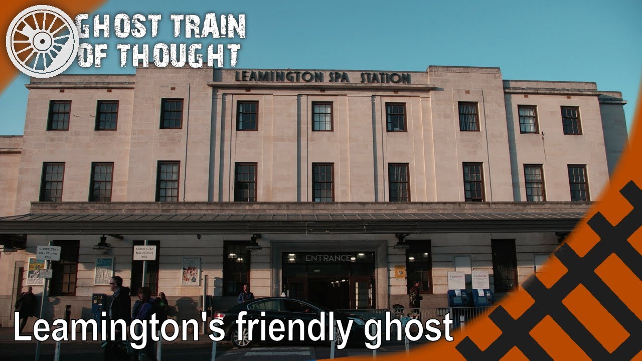 Leamington Spa Station's friendly ghost