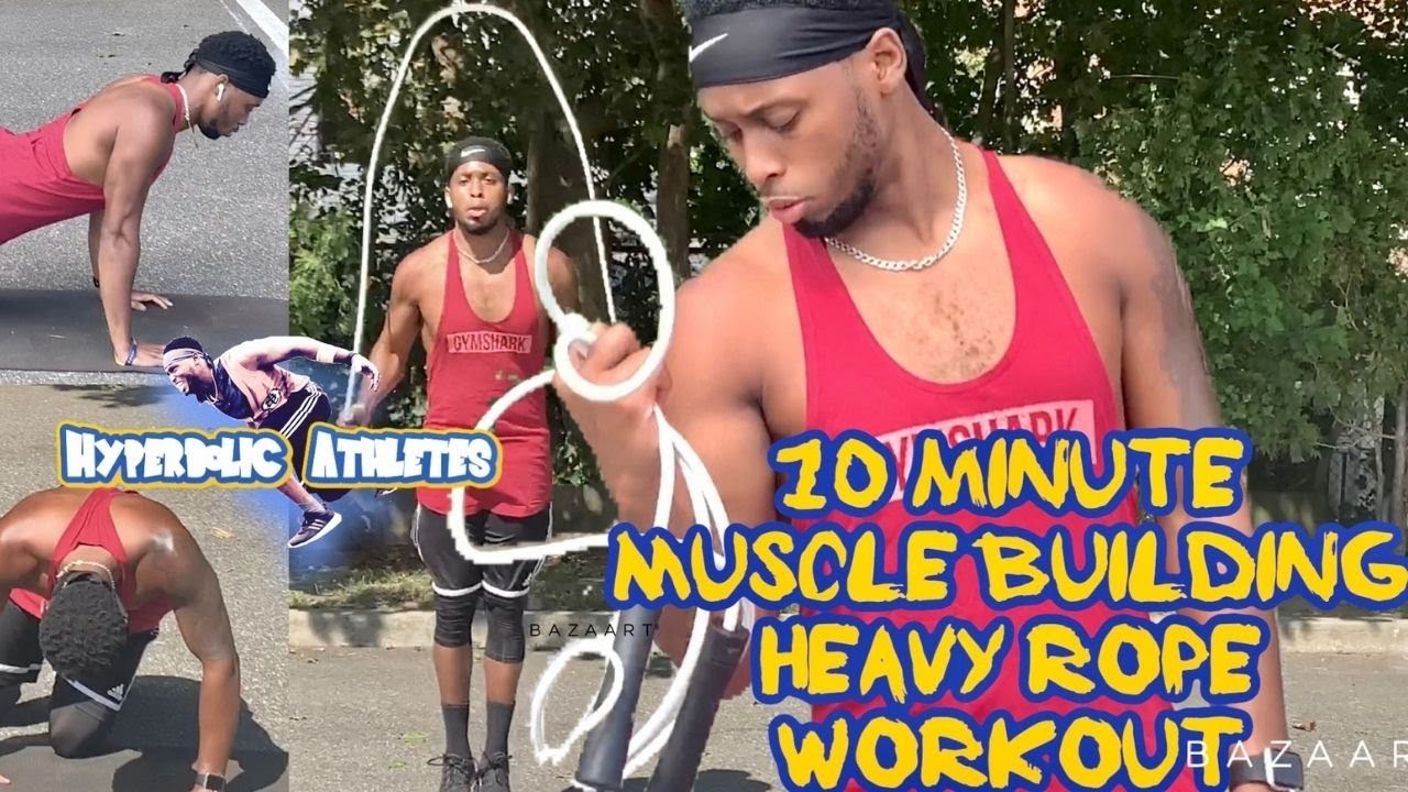 10 minute muscle building heavy jumprope workout