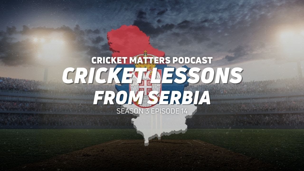 Cricket Lessons from Serbia