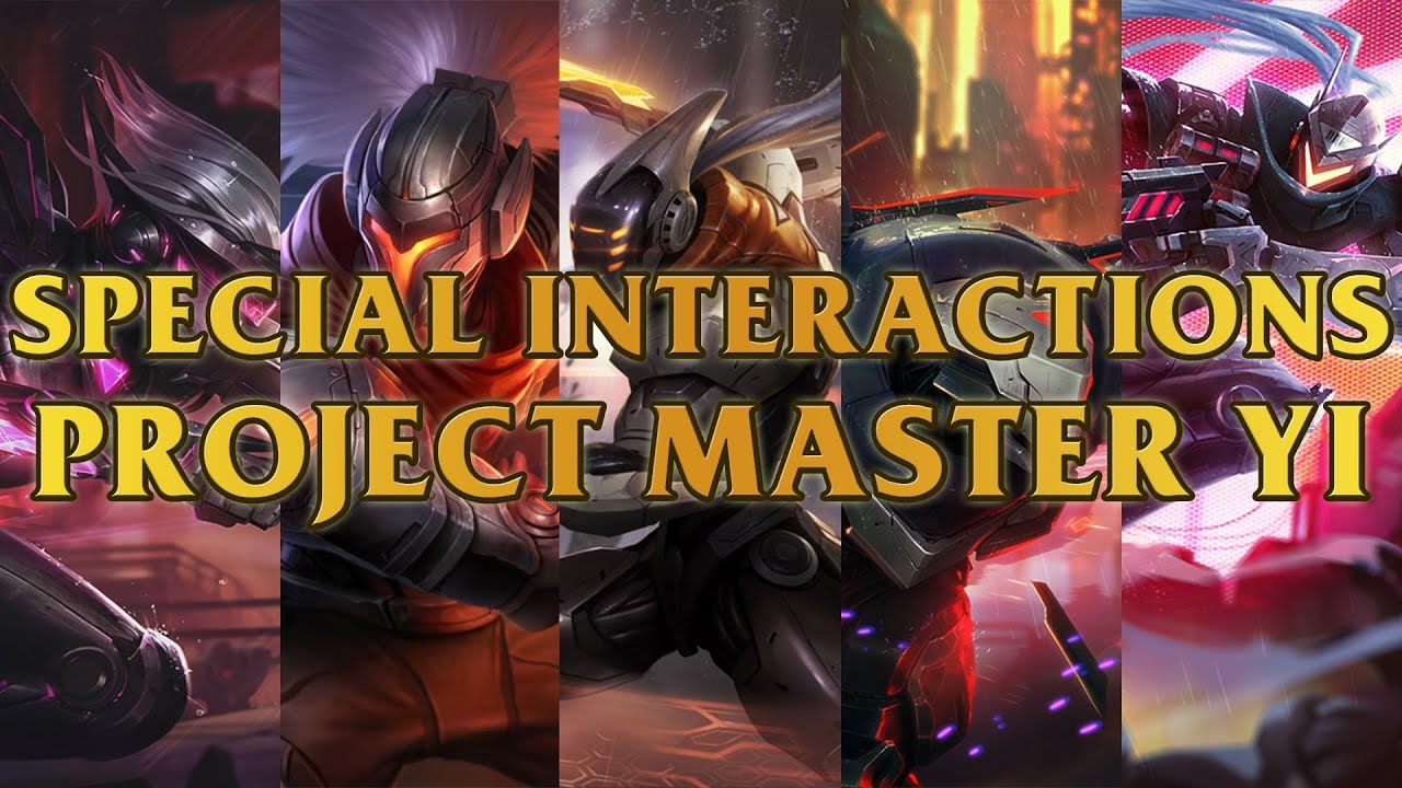 PROJECT Master Yi Special Champion Interactions