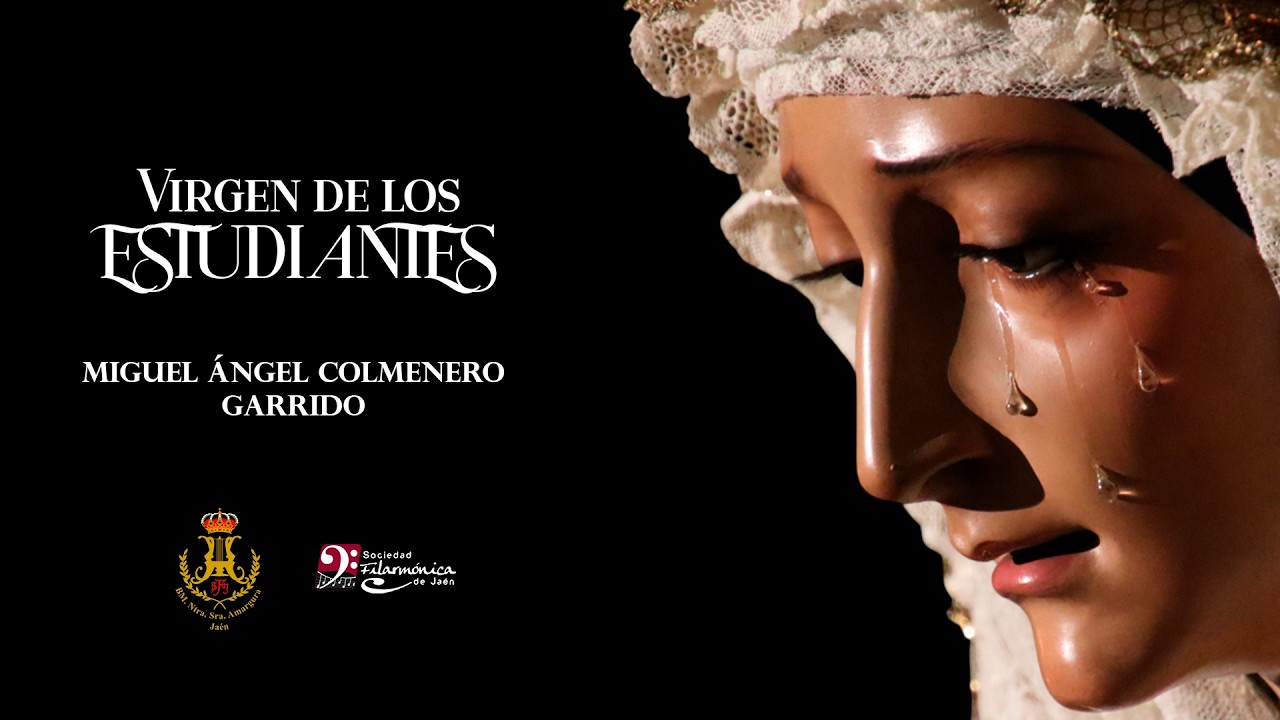 Virgen de los Estudiantes | Miguel Ángel Colmenero Garrido | Sociedad Filarmónica de Jaén