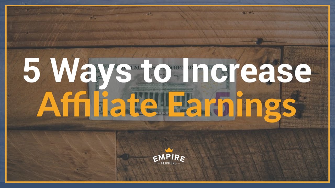 5 Easy Tips on How to Increase Affiliate Marketing Sales for Your Website