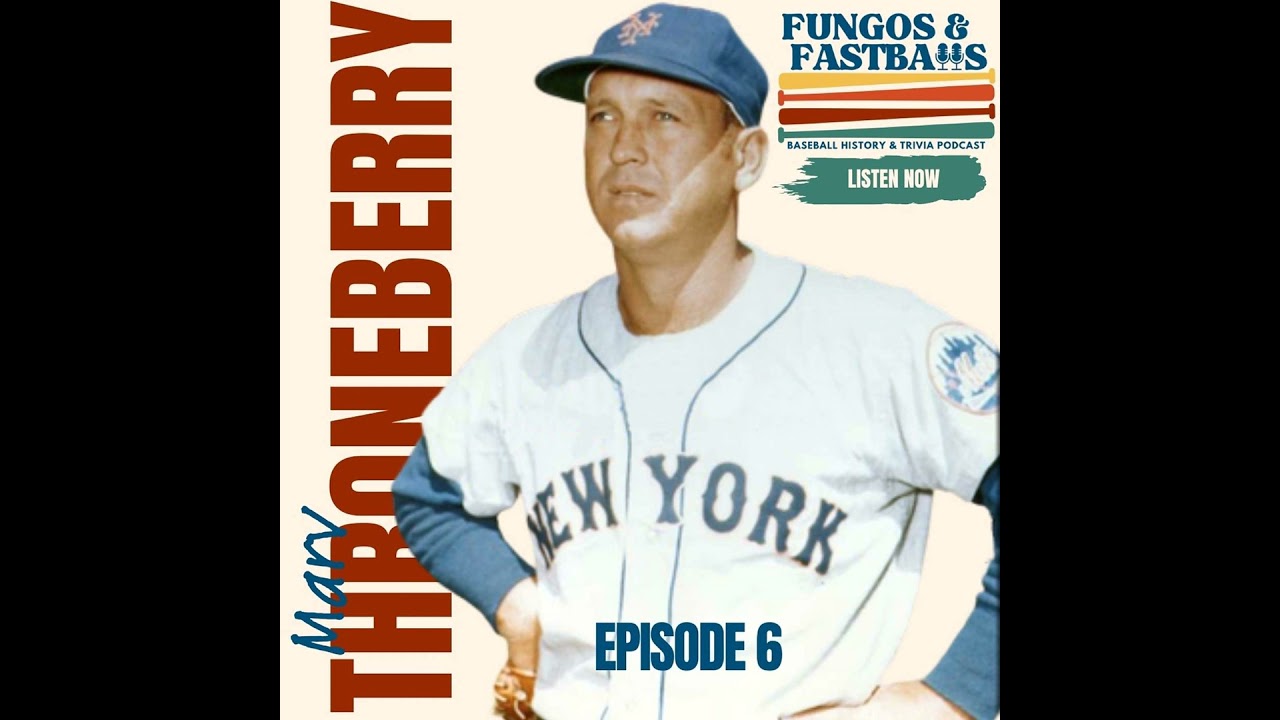 Marvelous Marv Throneberry, Mets Folk Hero & Rewatching Major League