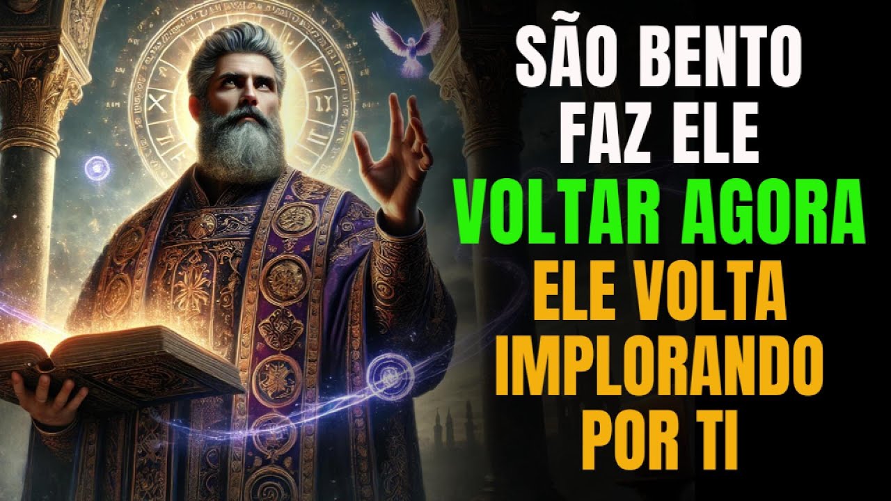 💥ORAÇÃO MILAGROSA A SÃO BENTO PARA QUE ELE VOLTE RÁPIDO E DESESPERADO💥
