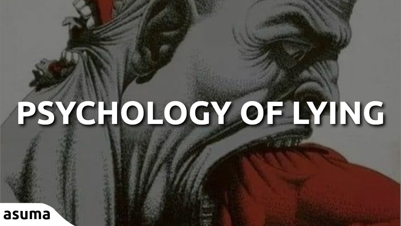 The Psychology of a Liar