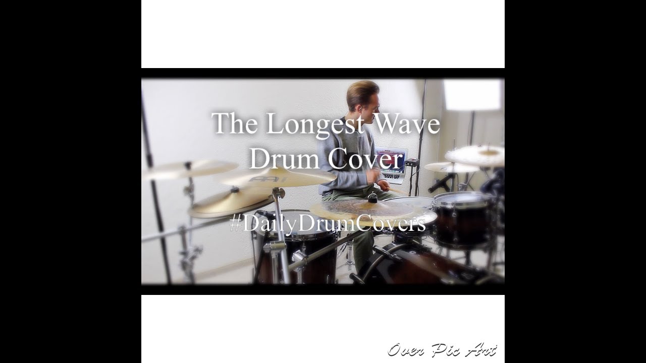 The Longest Wave - Red Hot Chili Peppers - Drum Cover - Leander Widmoser (#DailyDrumCovers - 6)