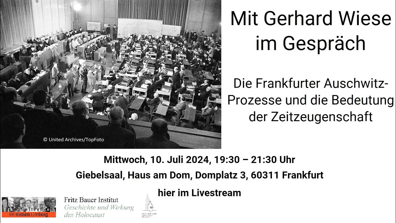 Mit Gerhard Wiese im Gespräch. Die Frankfurter Auschwitz-Prozesse und Bedeutung von Zeitzeugenschaft