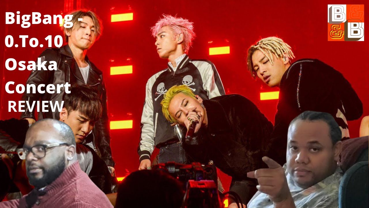 BigBang 0.To.10 Osaka Concert First Watch! | The Energy Is Insane!!!