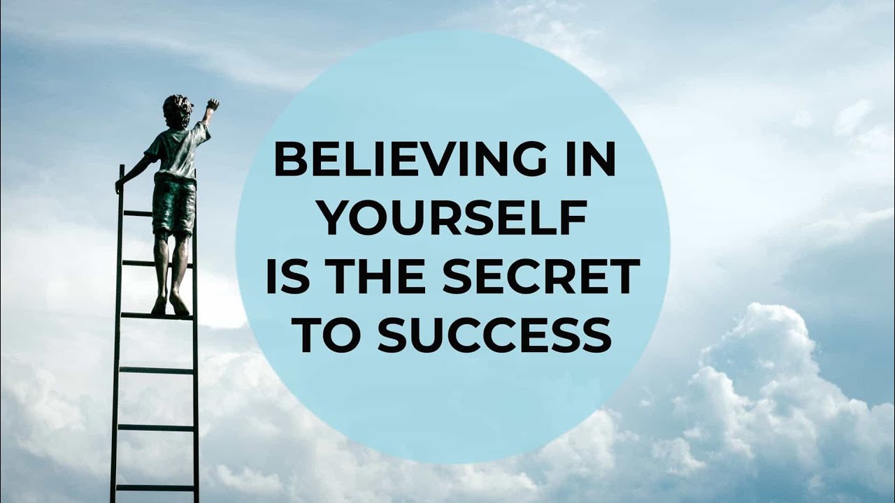Believe in Yourself