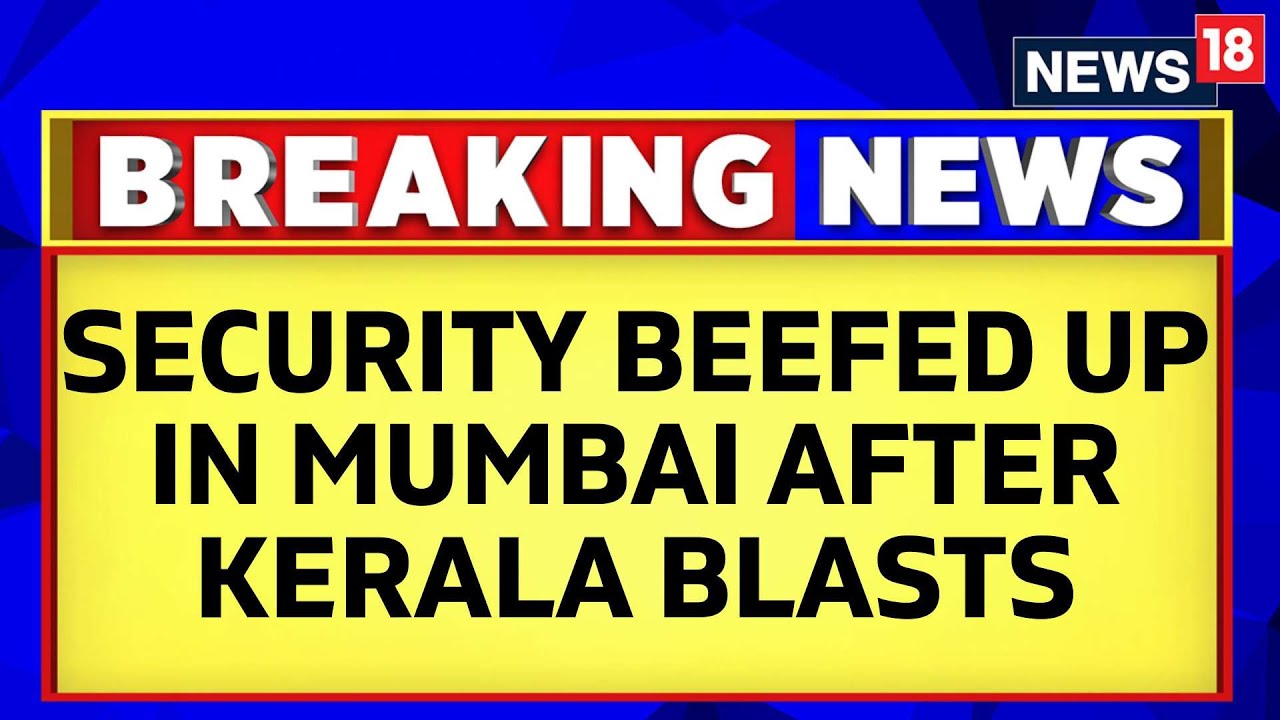 Kerala Terror Attack News | Security Beefed Up In Mumbai After Blasts In Kerala | English News