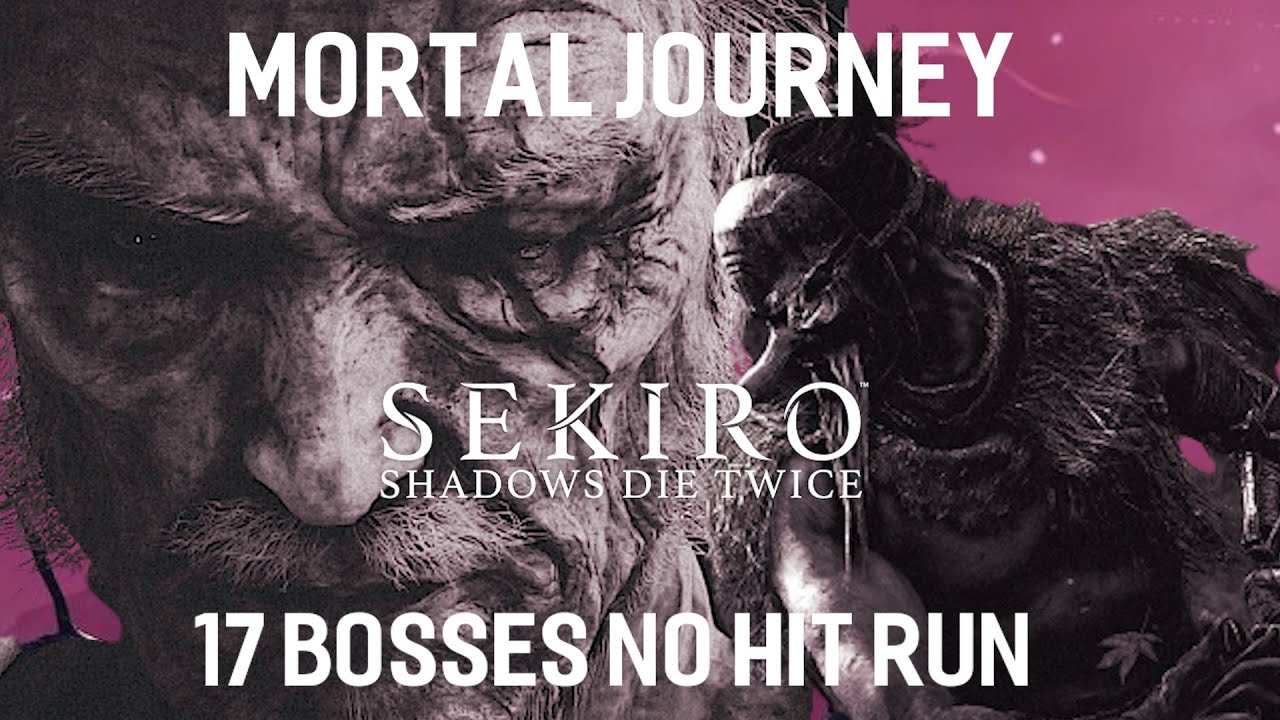 Sekiro - Mortal Journey Gauntlet: All 17 Bosses | No Hit Run | Demon Bell | No Kuro's Charm