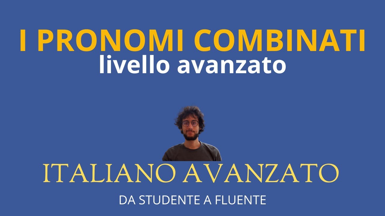 I pronomi combinati (Livello avanzato)