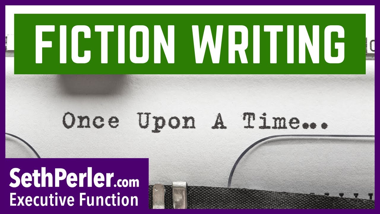 FICTION WRITING: Understand Elements of Story