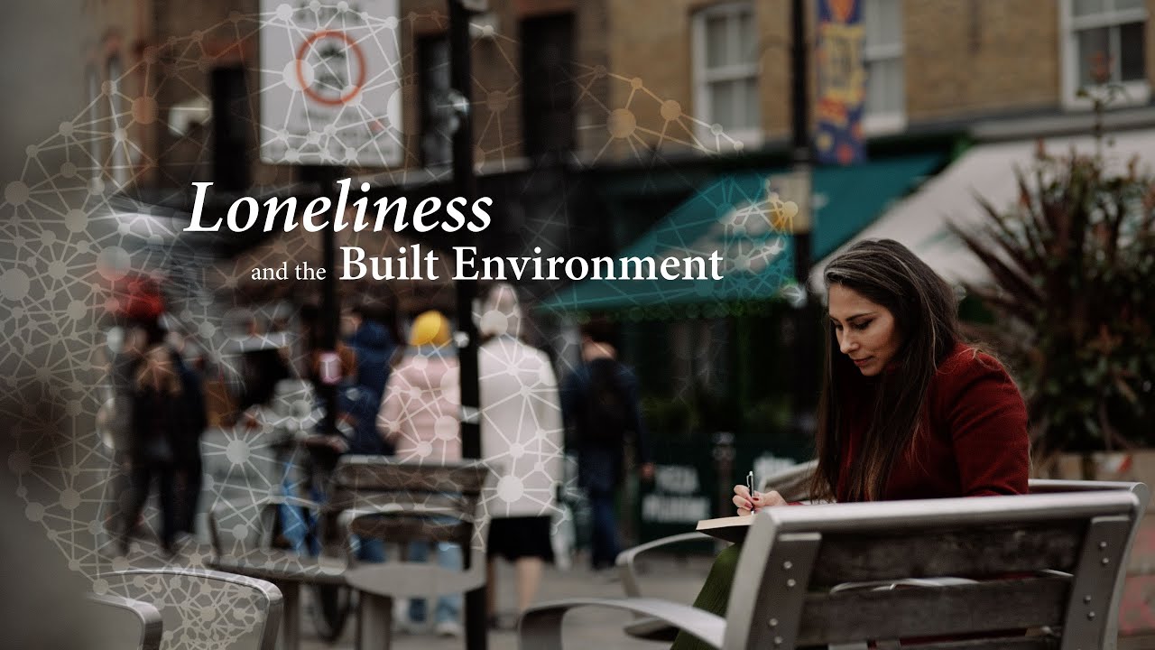 Loneliness and the Built Environment