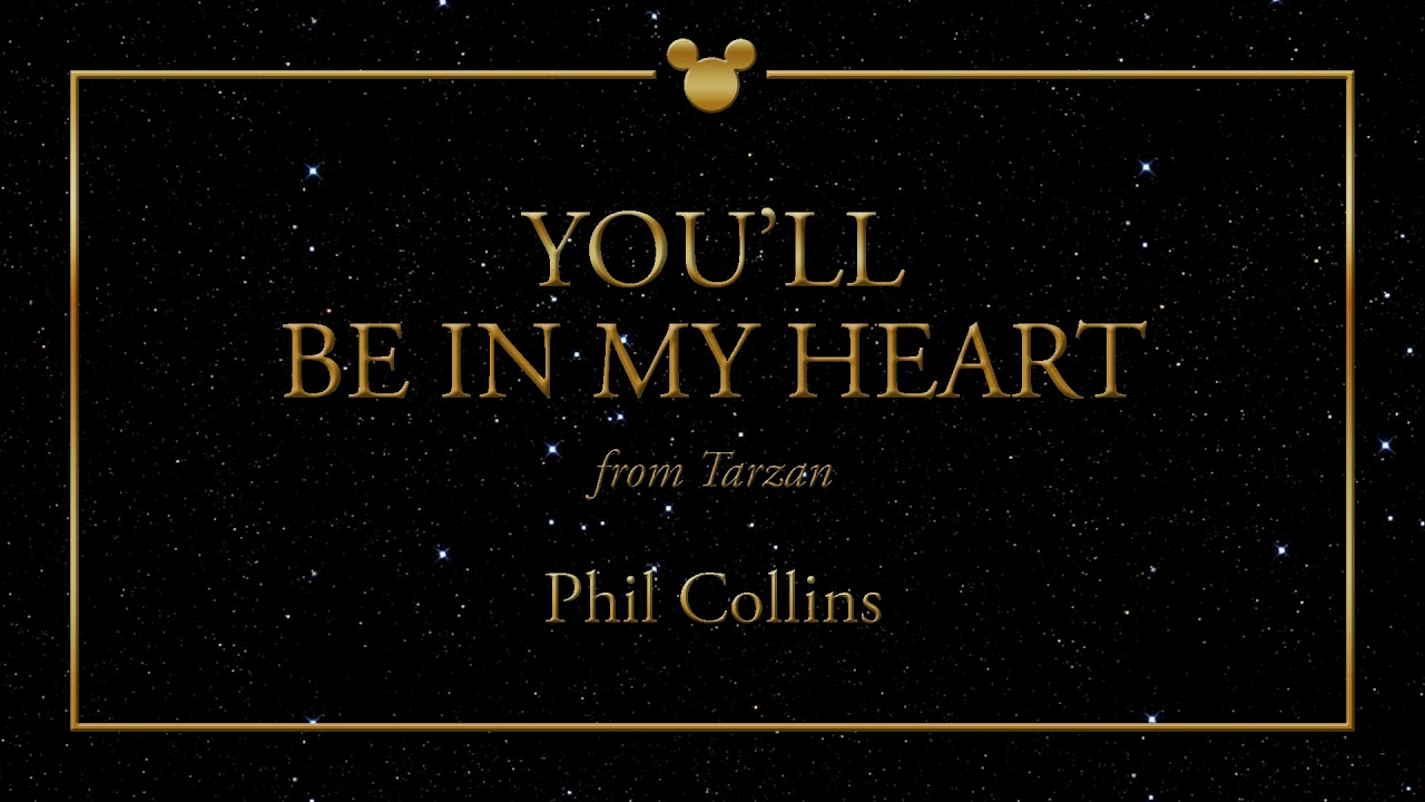 Disney Greatest Hits ǀ You'll Be In My Heart - Phil Collins