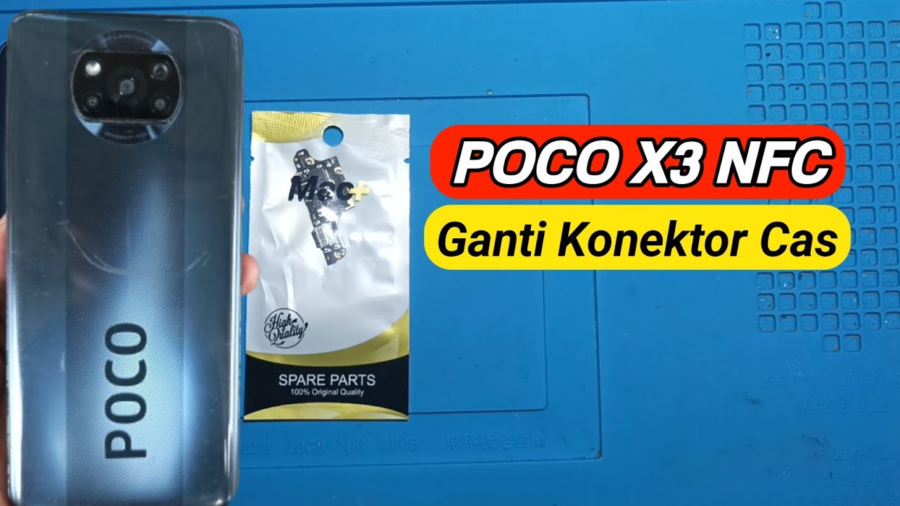Ganti Konektor Cas POCO X3 NFC