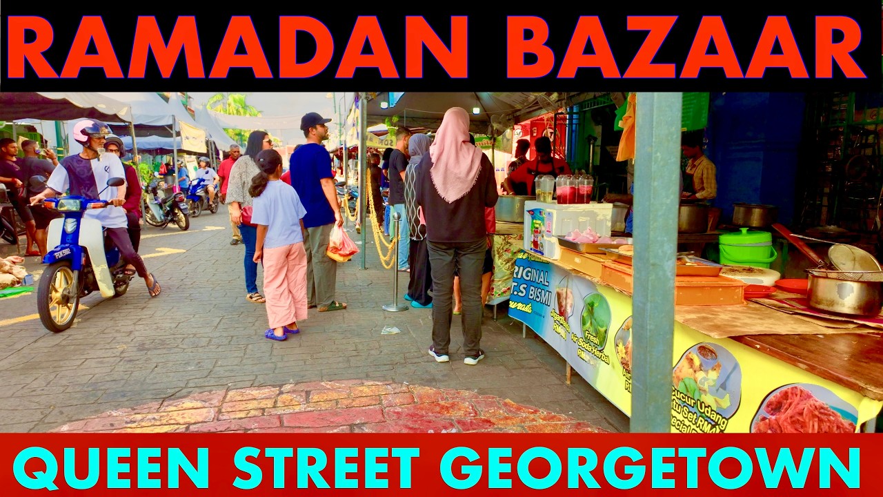 Ramadan Bazaar Vibes in George Town: Food Hunting at Queen Street