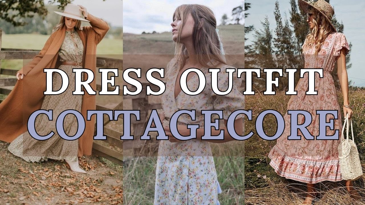 Cottagecore Dress to Impress | Romantic and Whimsical Fashion Ideas | 2024 Fashion Trends