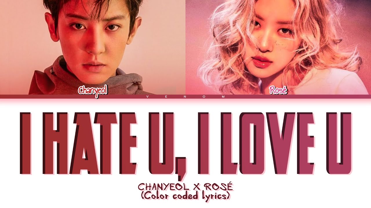 CHANYEOL & ROSÉ 찬열 & 로제 I hate u, I love u (Color coded lyrics eng/sub) AI COVER
