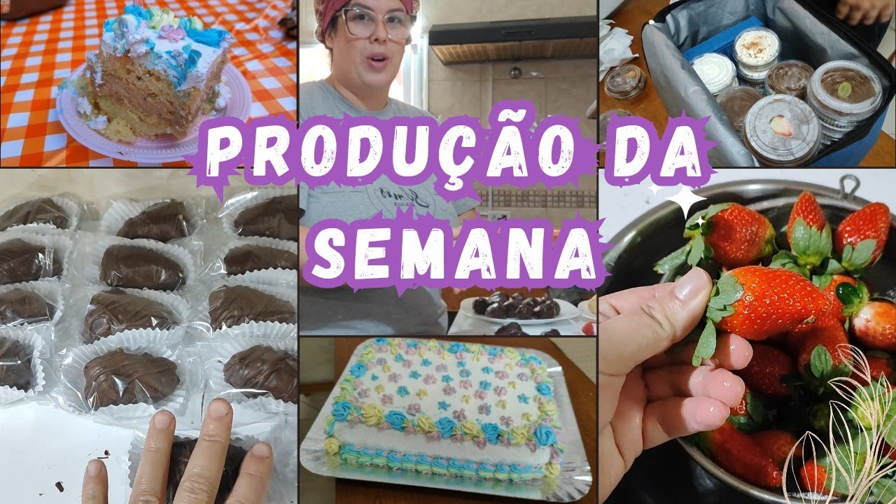 UMA SEMANA DE PRODUÇÃO DE DOCES | QUASE FICO SEM MORANGO EM CIMA DA HORA