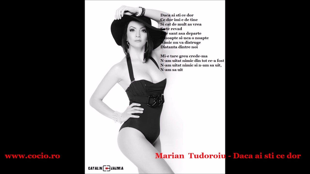 Marian Tudoroiu  -  Daca ai sti ce dor