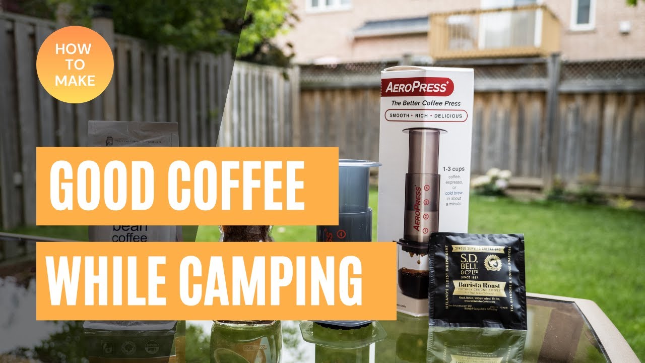 Good Coffee While Camping | Alternatives to Instant Coffee