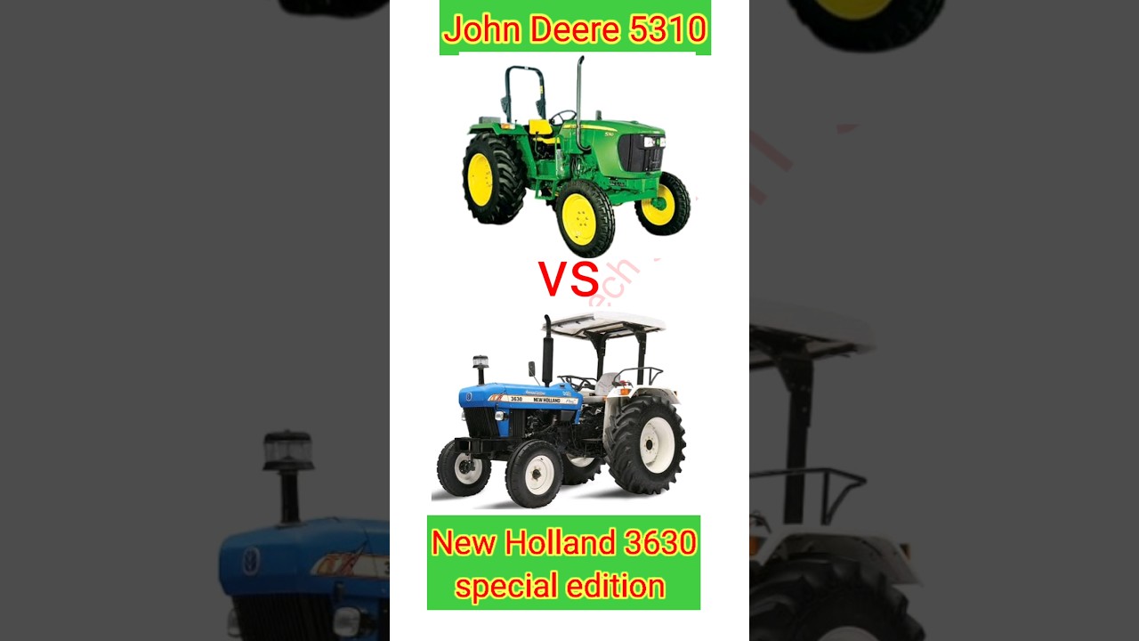 John Deere 5310 vs new holland 3630 special edition comparison 😃😃😃🔥🔥 #shorts