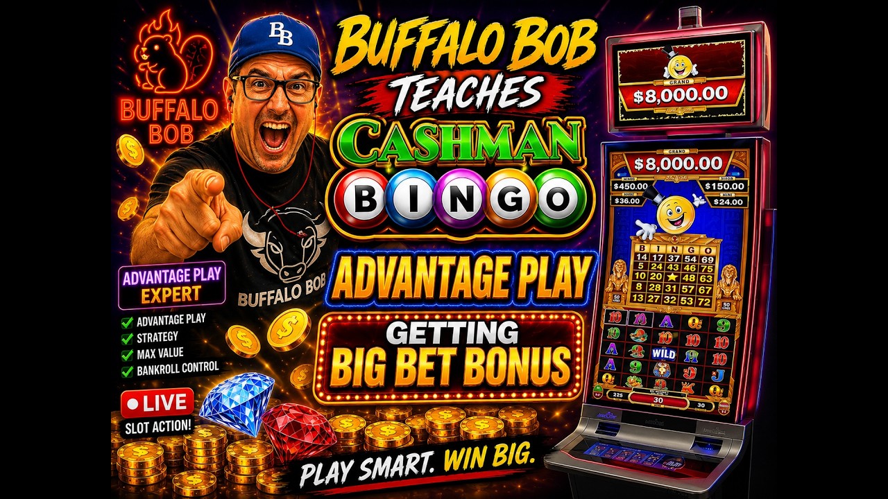 BUFFALO BOB TEACHES ADVANTAGE SLOT PLAY How to  advantage play Cashman Bingo Teaching AP SLOTS