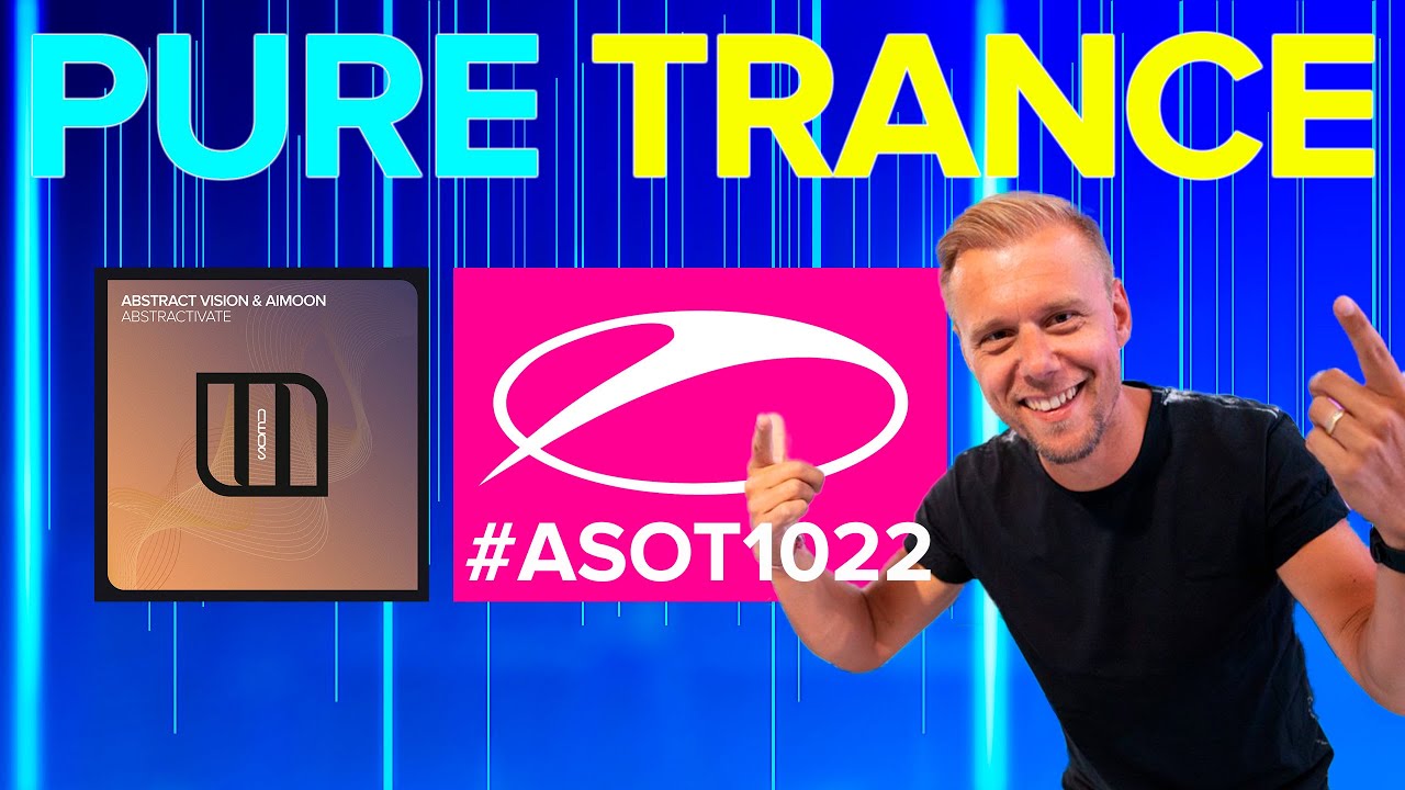 #ASOT1022 Abstract Vision & Aimoon - Abstractivate (Pure Mix)