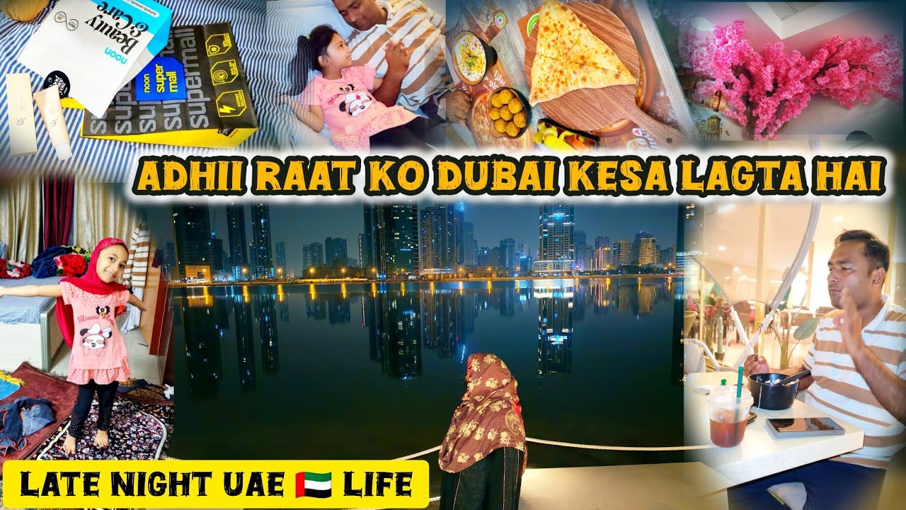 Late Night 🇦🇪 Dubai Kesa Lagta hai 🥰 ||Beauty Of Josen Sunscreen ||Best Brunch 